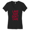 lake hair don't care Women's V-Neck T-Shirt