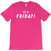 it's friday T-Shirt