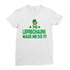 leprechauns made me do it Ladies Fitted T-Shirt