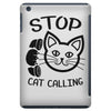 stop cat calling iPad Mini