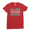 all men are created equal but the best are born in september Ladies Fitted T-Shirt