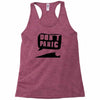 dont panic Racerback Tank