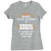 Smart Good Looking Social Worker Doesnt Get Better Than Ladies Fitted T-Shirt