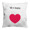 We're Hungry with Heart Throw Pillow