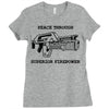 peace through superior firepower Ladies Fitted T-Shirt