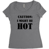 caution i might be hot Women's Triblend Scoop T-shirt