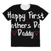 Happy First Father's Day Daddy All Over Women's T-shirt