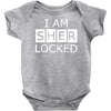 i am sherlocked Baby Onesie