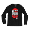 once you put my meat in your mouth Long Sleeve Shirts