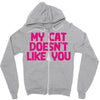 my cat doesn't like you Zipper Hoodie