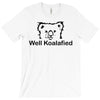 well koalafied T-Shirt