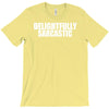delightfully sarcastic T-Shirt