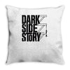 dark side story Throw Pillow