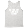 i'd flex but i like this shirt Tank Top