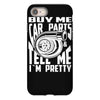 buy me car parts and tell me i'm pretty mechanic turbo nfs fan iPhone 8 Case