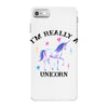 i'm really a unicorn iPhone 7 Case