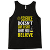science doesn't give a sht Tank Top