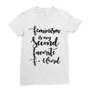 feminism is my second favorite f word Ladies Fitted T-Shirt