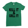 kill it grill it Ladies Fitted T-Shirt