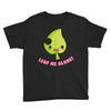 leaf me alone Youth Tee