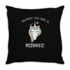 Born To Be A Unicorn! Throw Pillow