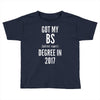bs degree funny graduation Toddler T-shirt