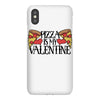 pizza is my valentine 4 iPhoneX