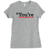 you're Ladies Fitted T-Shirt
