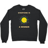 everyone is a winner Crewneck Sweatshirt