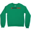 war sometimes changes Crewneck Sweatshirt