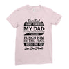 Dear Dad Thanks for Being My Dad Ladies Fitted T-Shirt
