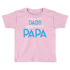Only the Best Dads get Promoted to Papa Toddler T-shirt