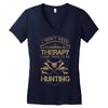 I Don't Need Therapy Just to Do Hunting Women's V-Neck T-Shirt