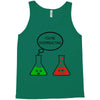 you're overreacting Tank Top