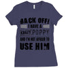 back off i have a crazy poppy and i'm not afraid to user him Ladies Fitted T-Shirt