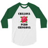 Chillona Pero Chingona 3/4 Sleeve Shirt
