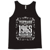 vintage made in 1965 perfectly aged a living legend Tank Top