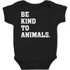 Be Kind To Animals Baby Bodysuit