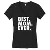 best. mom. ever Women's V-Neck T-Shirt