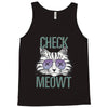 CHECK MEOWT CAT Tank Top