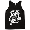 love what you do Tank Top
