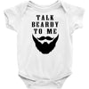 Talk beardy to me Infant Clothing