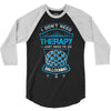 I Don't Need Therapy Just to Do Ballooning 3/4 Sleeve Shirt