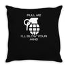 pull me, i'll blow your mind Throw Pillow