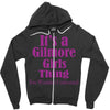 it's a gilmore girls thing Zipper Hoodie