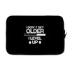 i don't get older, i level up Laptop sleeve