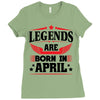 Legends Are Born In April Ladies Fitted T-Shirt
