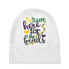 i'm just here for the beads Baby Beanies