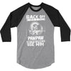 Back Off I Have A Crazy Pawpaw And I am not Afraid To Use Him 3/4 Sleeve Shirt