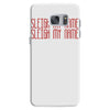 sleigh my name Samsung Galaxy S7